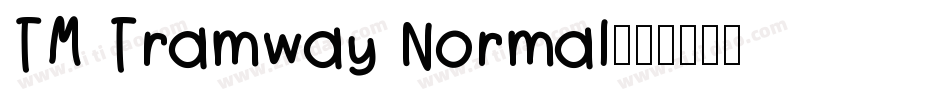 TM Tramway Normal字体转换